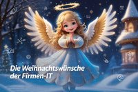 Was die Firmen-IT sich alles vom Christkind wünscht