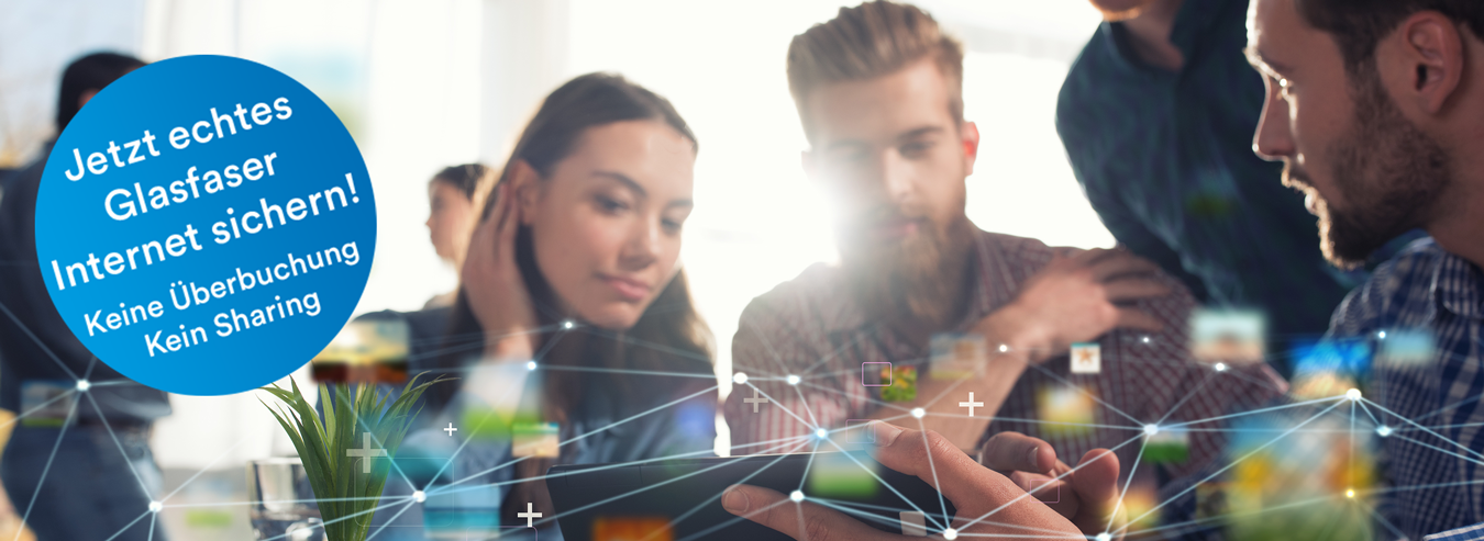 Überbuchungsfreies, echtes Glasfaser Internet zu top Konditionen